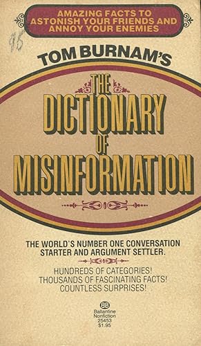 Seller image for The Dictionary of Misinformation : The Book to Set the Record Straight for sale by Kenneth A. Himber
