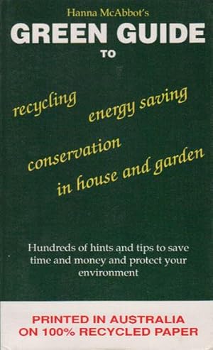 Seller image for HANNA ABBOT'S GREEN GUIDE TO HOUSE AND GARDEN for sale by Black Stump Books And Collectables