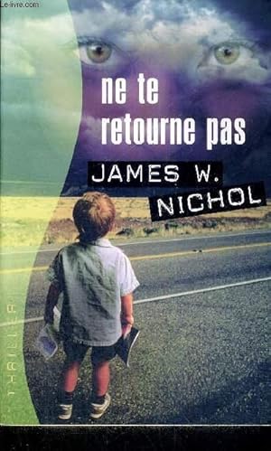 Seller image for NE TE RETOURNE PAS for sale by Le-Livre