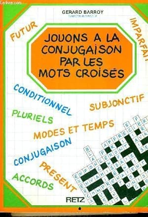 Seller image for JOUONS A LA CONJUGAISON PAR LES MOTS CROISES for sale by Le-Livre