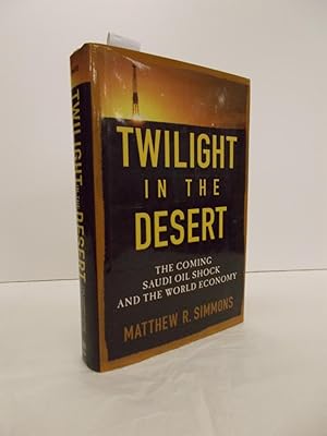 Imagen del vendedor de Twilight in the Desert. The coming Saudi oil shock and the world economy. a la venta por Far Eastern Booksellers / Kyokuto Shoten