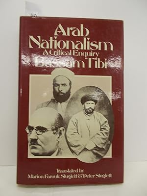 Seller image for Arab Nationalism. A critical enquiry. Edited and translated by Marion Farouk-Sluglett and Peter Sluglett. for sale by Far Eastern Booksellers / Kyokuto Shoten