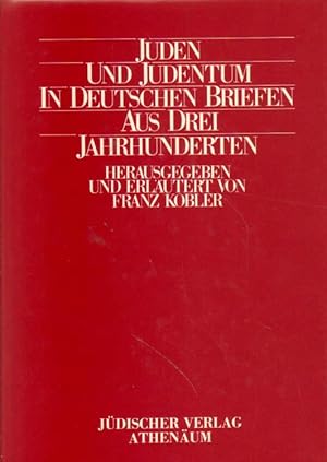 Bild des Verkufers fr Juden und Judentum in deutschen Briefen aus drei Jahrhunderten. zum Verkauf von Versandantiquariat Boller