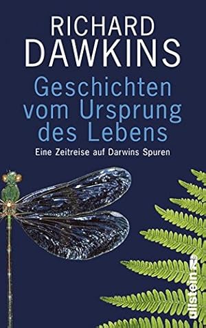 Geschichten vom Ursprung des Lebens : eine Zeitreise auf Darwins Spuren. Unter Mitarb. von Yan Wo...