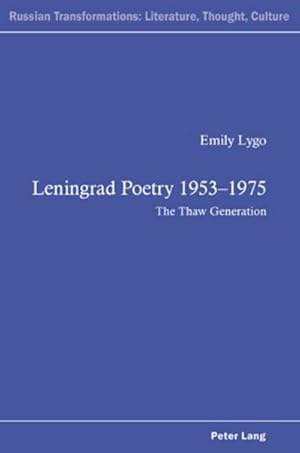 Seller image for Leningrad Poetry 1953-1975 : The Thaw Generation for sale by AHA-BUCH GmbH
