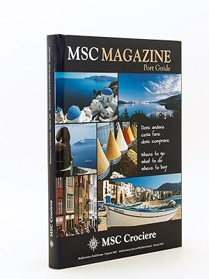MSC Magazine. Port Guide. Where to go - What to do - Where to buy. Dove andare. Cosa Fare. Dove c...