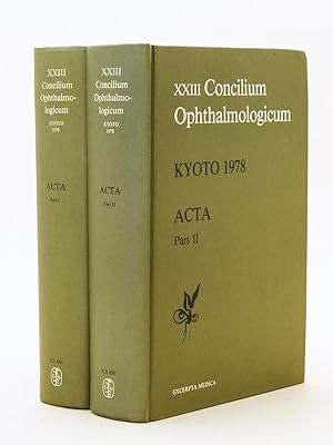 XXIII Concilium Ophtalmologicum. Kyoto 1978. Acta (2 Parts - Complete Set) [ International Congre...