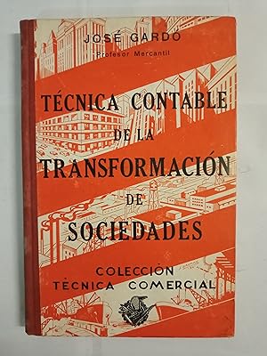 Immagine del venditore per TECNICA CONTABLE DE LA TRANSFORMACION DE SOCIEDADES venduto da Gibbon Libreria
