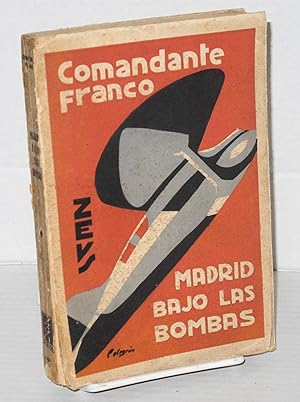 Imagen del vendedor de Madrid bajo las bombas a la venta por Bolerium Books Inc.