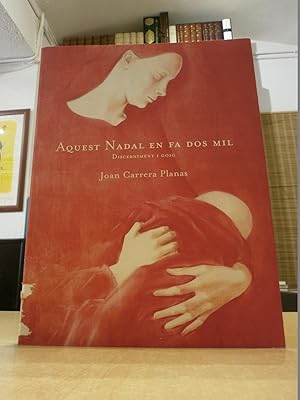 Bild des Verk�ufers f�r AQUEST NADAL EN FA DOS MIL Discerniment i goig. zum Verkauf von LLIBRERIA KEPOS-CANUDA