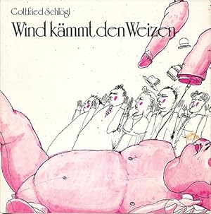 Wind kämmt den Weizen. Gedichte. Mit Illustrationen von Robert Cyriak Rore.