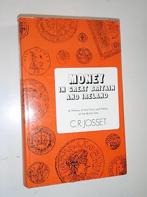 Seller image for Money in Great Britain and Ireland: A History of the Coins and Notes of the British Isles. for sale by Westgate Bookshop