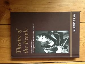 Seller image for Theatre of the People: Donald Wolfit's Shakespearean Productions: 1937-1953 for sale by Ripping Yarns