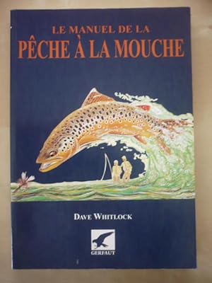 Le manuel de la pêche à la mouche