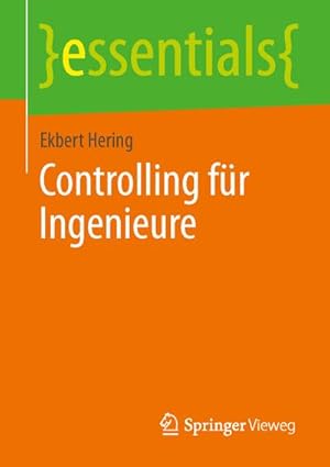 Bild des Verkufers fr Controlling fr Ingenieure (essentials) zum Verkauf von AHA-BUCH