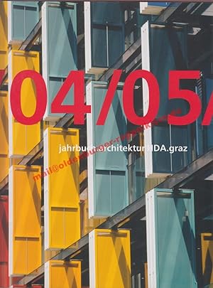 Bild des Verkufers fr Jahrbuch. Haus der Architektur HDA Graz. 04 / 05 zum Verkauf von Oldenburger Rappelkiste
