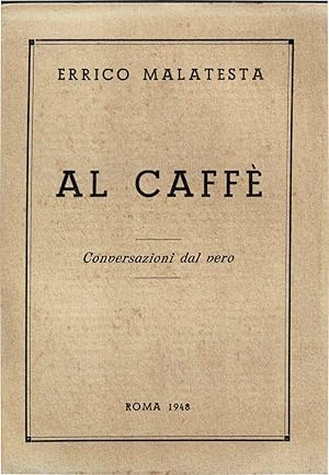 Al caffè. Conversazioni dal vero.