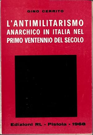 L'antimilitarismo anarchico in Italia nel primo ventennio del secolo