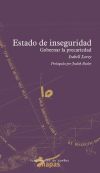 Estado de inseguridad : gobernar la precariedad