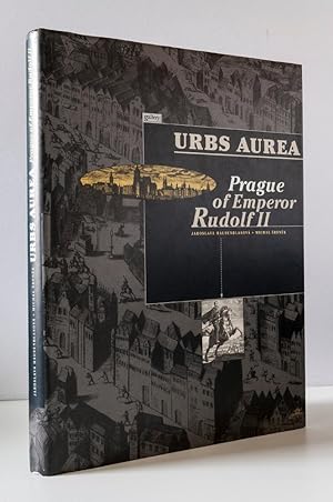 Urbs Aurea: Prague of Emperor Rudolf II