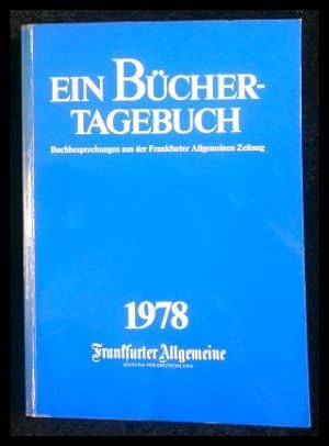 Bild des Verkufers fr Ein Bcher-Tagebuch 1978 - Buchbesprechungen zum Verkauf von ANTIQUARIAT Franke BRUDDENBOOKS
