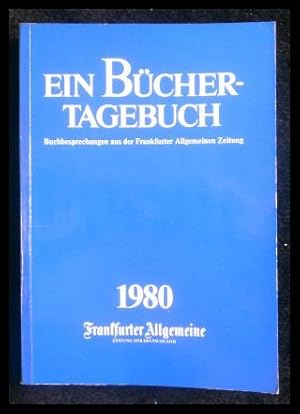 Bild des Verkufers fr Ein Bcher-Tagebuch 1980 - Buchbesprechungen zum Verkauf von ANTIQUARIAT Franke BRUDDENBOOKS