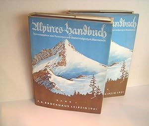 Alpines Handbuch. [Hrsg vom Deutschen und Österreichischen Alpenverein]. 2 Bände.