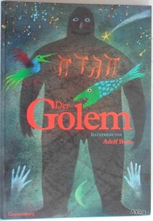 Der Golem. Erzählt von Hana Neborova. Aus dem Tschechischen von Ivana Beil und Lisette Buchholz.