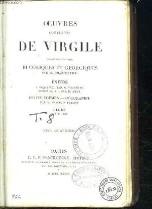 Imagen del vendedor de OEUVRES COMPLETES DE VIRGILE - BUCOLIQUES ET GEORGIQUES - ENEIDE - PETITS POEMES - GEOGRAPHIE - FLORE / TOME 4 a la venta por Le-Livre