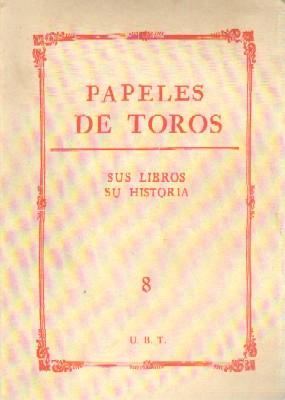 Bild des Verkufers fr PAPELES DE TOROS SUS LIBROS SU HISTORIA N 8 zum Verkauf von Librera Raimundo