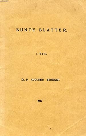 Bild des Verkufers fr BUNTE BLTTER, 1. TEIL zum Verkauf von Le-Livre