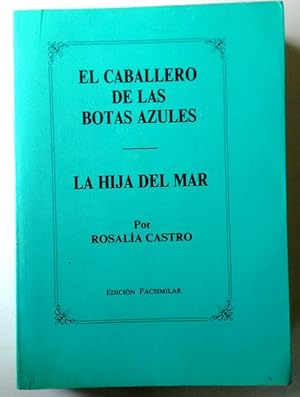 Imagen del vendedor de Caballero de las botas azules, el ; La hija del mar. (facs.) a la venta por Librera Salvalibros Express