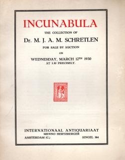 Image du vendeur pour INCUNABULA; The Collection of Dr. M.J.A. Schretlen, For Sale by Auction on Wednesday, March 12th 1930. mis en vente par Harry E Bagley Books Ltd