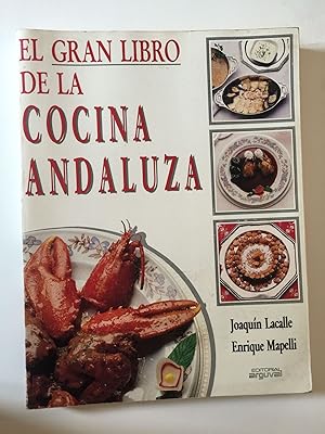 Imagen del vendedor de El Gran Libro De La Cocina Andaluza a la venta por WellRead Books A.B.A.A.