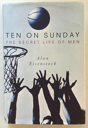 Seller image for Ten On Sunday - The Secret Life Of Men for sale by Finn's Rare Books