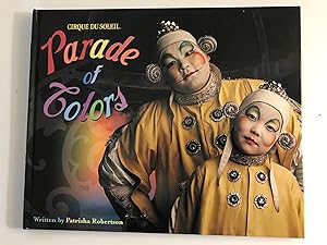 Seller image for Cirque Du Soleil:a Parade of Colors for sale by Back and Forth Books