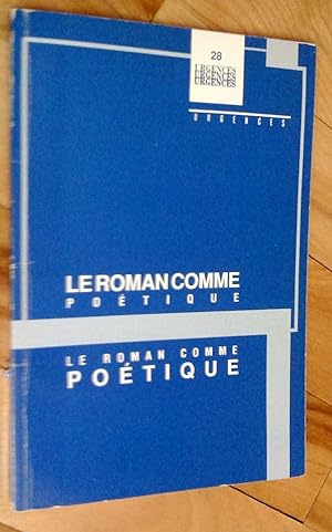 Bild des Verkufers fr Le Roman comme potique. urgences, no 28, mai 1990 zum Verkauf von Livresse