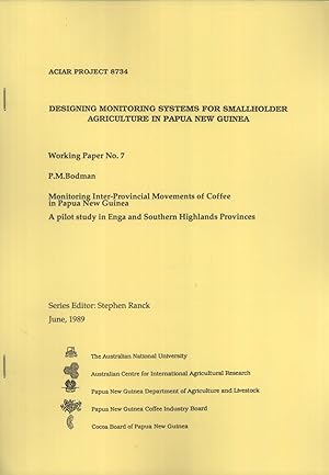 Image du vendeur pour Monitoring Inter-Provincial Movements of Coffee in Papua New Guinea: Pilot Study in Enga and Southern Highlands Provinces (Designing Monitoring Systems for Smallholder Agriculture in Papua New Guinea, Working Paper, 7) mis en vente par Masalai Press