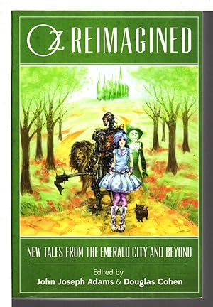 Immagine del venditore per OZ REIMAGINED: New Tales from the Emerald City and Beyond. venduto da Bookfever, IOBA  (Volk & Iiams)