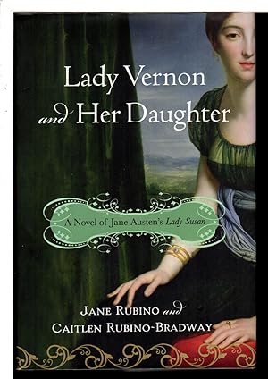 Seller image for LADY VERNON AND HER DAUGHTER: A Novel of Jane Austen's Lady Susan. for sale by Bookfever, IOBA  (Volk & Iiams)