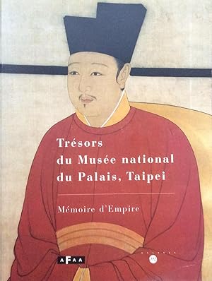 Imagen del vendedor de Tresors du Musee national du Palais, Taipei: Memoire d'empire : Paris, Galeries nationales du Grand Palais, 20 octobre 1998-25 janvier 1999 (French Edition) a la venta por Artful Dodger Books