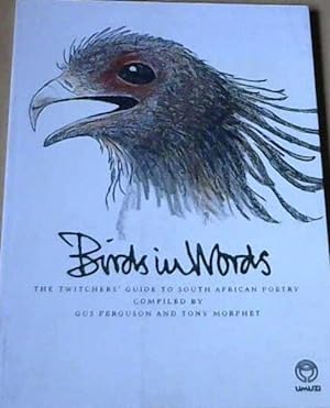 Seller image for Birds in Words: The Twitchers' Guide to South African Poetry for sale by Chapter 1