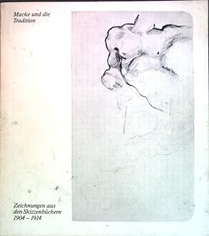 Bild des Verkufers fr Macke und die Tradition: Zeichnungen aus den Skizzenbchern von 1904 bis 1914; Bildheft Nr. 11; zum Verkauf von books4less (Versandantiquariat Petra Gros GmbH & Co. KG)