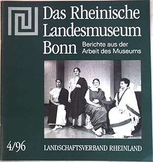 Bild des Verkufers fr Das Rheinische Landesmuseum Bonn: Gerichte aus der Arbeit des Museums 4/96; zum Verkauf von books4less (Versandantiquariat Petra Gros GmbH & Co. KG)