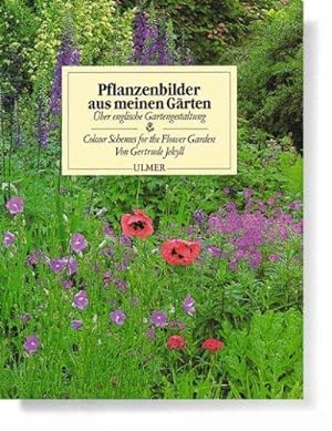 Pflanzenbilder aus meinen Gärten. Über englische Gartengestaltung -Colour Schemes for the Flower ...
