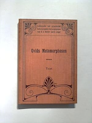 Ovids Metamorphosen. Auswahl für den Schulgebrauch, bearbeitet und erläutert von Dr. Franz Harder...
