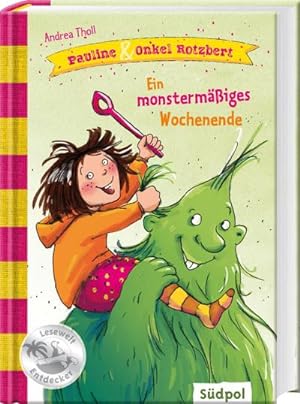 Seller image for Pauline & Onkel Rotzbert - Ein monstermiges Wochenende (Sdpol Lesewelt-Entdecker) for sale by AHA-BUCH