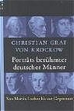 Bild des Verkufers fr Portraits berhmter deutscher Mnner: Von Martin Luther bis zur Gegenwart zum Verkauf von Antiquariat Armebooks