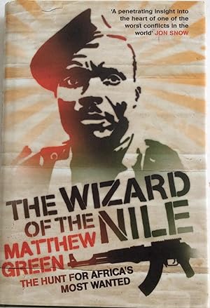 Seller image for The Wizard of the Nile: The Hunt for Africa's Most Wanted for sale by Chris Barmby MBE. C & A. J. Barmby