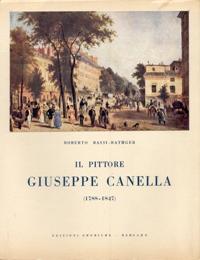 Immagine del venditore per Canella - Il pittore Giuseppe Canella. 1788-1847 venduto da Merigo Art Books